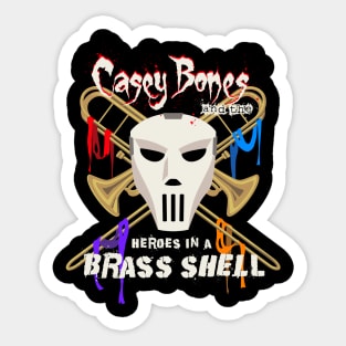 Casey Bones and the Heroes in a Brass Shell Band Sticker